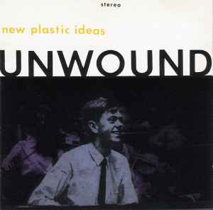 Unwound - New Plastic Ideas album cover