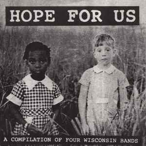 Various - Hope For Us: A Compilation Of Four Wisconsin Bands album cover