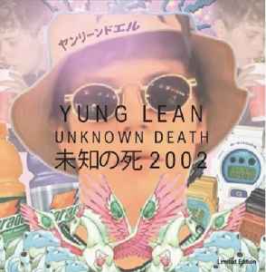 Yung Lean – Unknown Death 2002 (2014, Clear, Vinyl) - Discogs