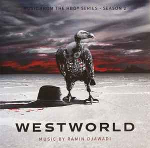 Ramin Djawadi - Westworld (Music From The HBO® Series - Season 2)