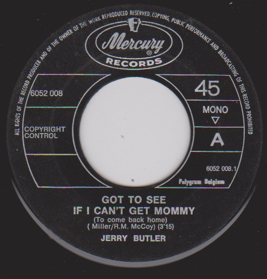 Jerry Butler – Got To See If I Can´t Get Mommy (To Come Back Home 