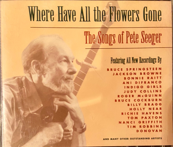 Various - Where Have All The Flowers Gone - The Songs Of Pete