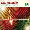 Dr. Packer - Operation Disco
