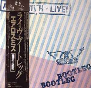 Live! Bootleg = ライヴ・ブートレッグ - Aerosmith = エアロスミス
