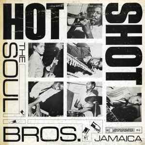 The Soul Bros. – Hot Shot (Vinyl) - Discogs