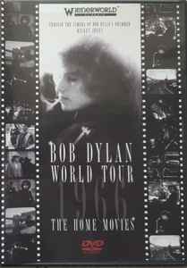 Bob Dylan – World Tour 1966 The Home Movies (2005