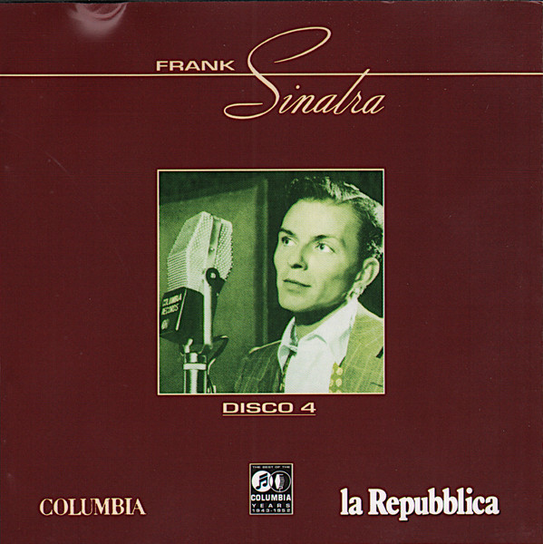 baixar álbum Frank Sinatra - The Best Of The Columbia Years 1943 1952 Disco 4