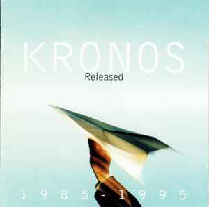 Kronos Quartet - Released 1985-1995 album cover