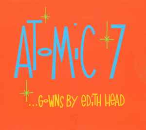 Atomic 7 - ...Gowns By Edith Head