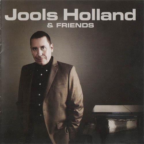 Album herunterladen Jools Holland And His Rhythm & Blues Orchestra - Jools Holland Friends