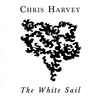 Chris Harvey (3) - The White Sail