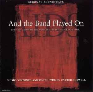 Carter Burwell - And The Band Played On album cover