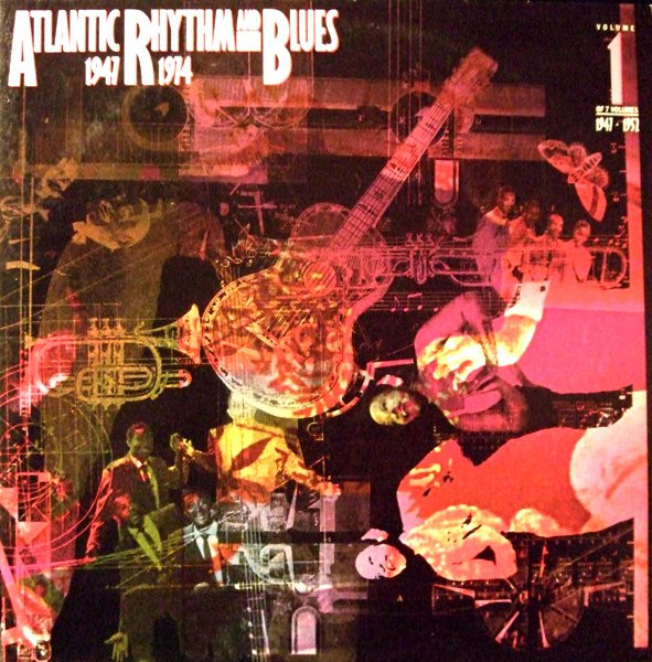 Atlantic Rhythm & Blues 1947-1974 (Volume 1 1947-1952) (1985, SP 