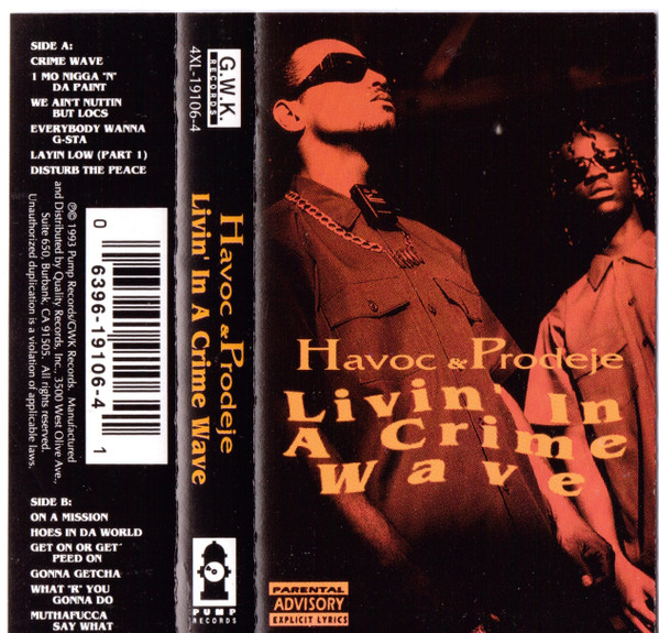 Havoc & Prodeje – Livin' In A Crime Wave (1993, Cassette) - Discogs