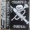 Trompka Pompka - Nothing special