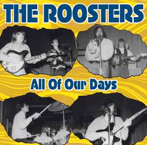 The Roosters (2) - All Of Our Days