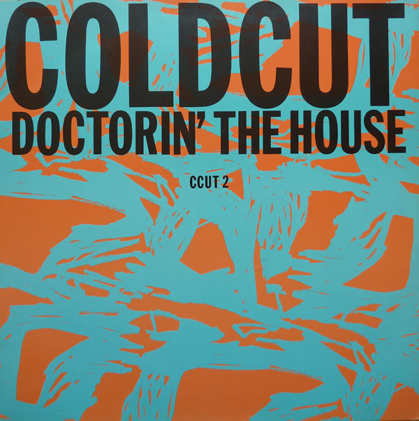 Coldcut – Doctorin’ The House
