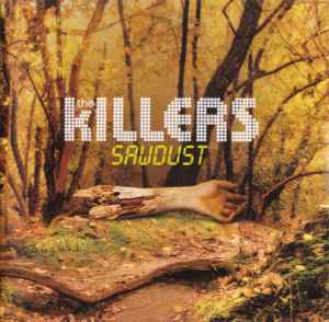 Sawdust - The Killers