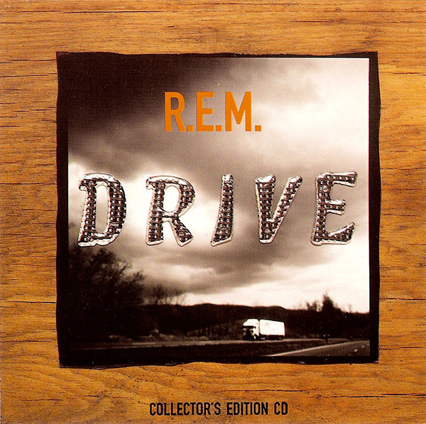 R E M REM Drive Vinyl Record 7 Inch Warner Bros 1992