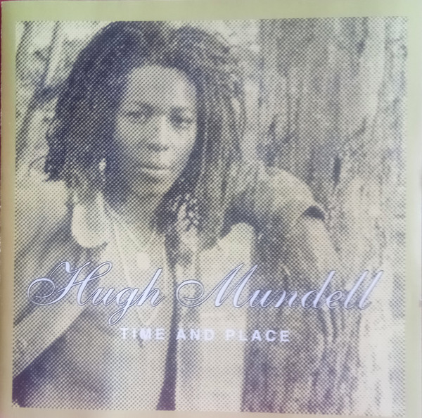 Hugh Mundell – Time And Place (CD) - Discogs