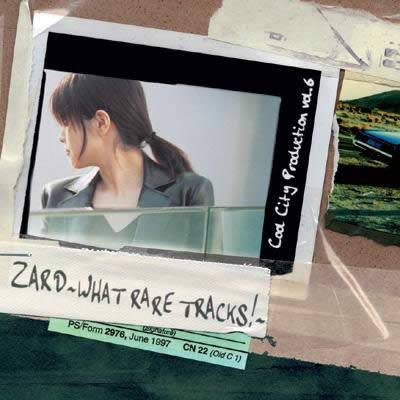 Zard – Cool City Production Vol.6 ZARD 〜What Rare Tracks!〜 (2004 