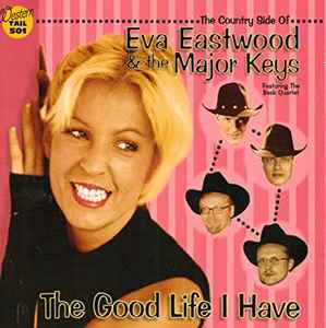 Eva Eastwood & The Major Keys – Good Things Can Happen (1999, CD 