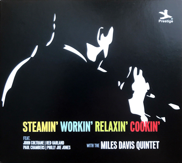 The Miles Davis Quintet – Steamin' Workin' Relaxin' Cookin' With