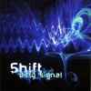 Shift (2) - Dirty Signal