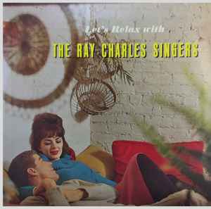 The Ray Charles Singers - Let's Relax With The Ray Charles Singers album cover