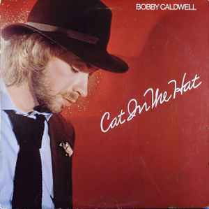 Bobby Caldwell - Cat In The Hat album cover