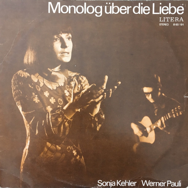 descargar álbum Sonja Kehler, Werner Pauli - Monolog Über Die Liebe