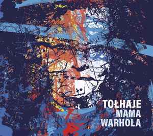 Tołhaje - Mama Warhola album cover