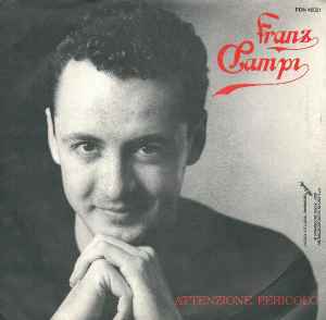 Franz Campi-Attenzione Pericolo copertina album