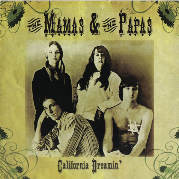 The Mamas & The Papas – California Dreamin' (2007, CD) - Discogs