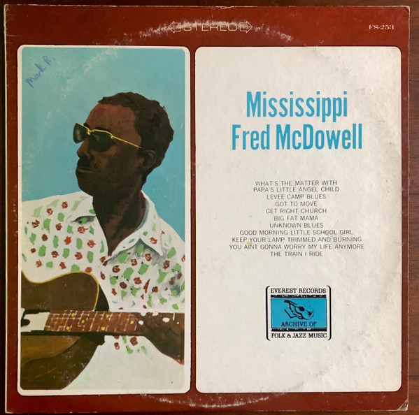 Mississippi Fred McDowell (Vinyl) - Discogs