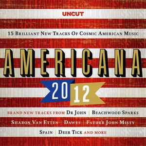 Various - Americana 2012 (15 Brilliant New Tracks Of Cosmic American Music)