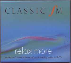 Classic FM (Time To Relax) (2001, CD) - Discogs