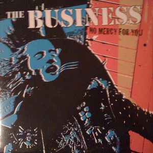 The Business - No Mercy For You