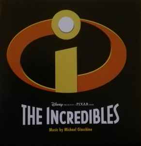 Michael Giacchino – The Incredibles (An Original Soundtrack) (2004