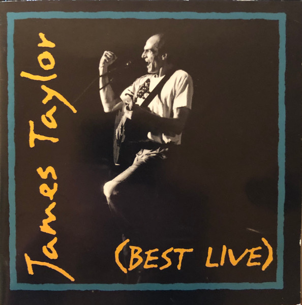 James Taylor – (Best Live) (1993, CD) - Discogs