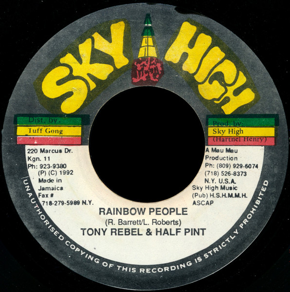 Tony Rebel & Half Pint / Sky High & The Mau Mau – Rainbow People
