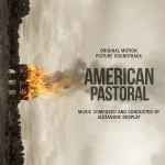 Cover of American Pastoral (Original Motion Picture Soundtrack), 2016-11-11, CD