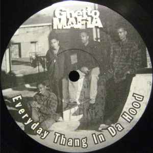 Ghetto Mafia - Everyday Thang In Da Hood album cover