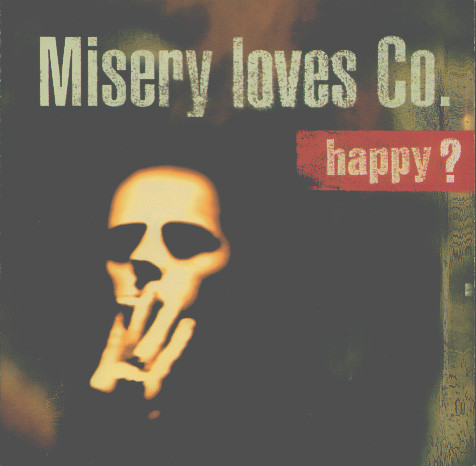 Misery Loves Co. - Happy? | Releases | Discogs