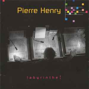Labyrinthe! - Pierre Henry