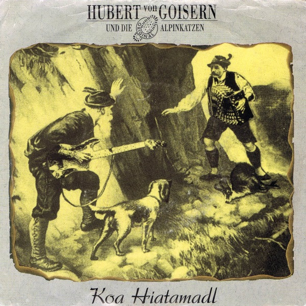 ladda ner album Hubert von Goisern und Die Original Alpinkatzen - Koa Hiatamadl