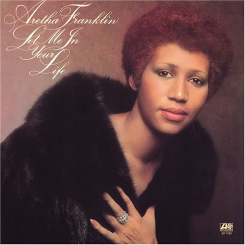 Aretha Franklin – Let Me In Your Life (1974, MO - Monarch Pressing ...