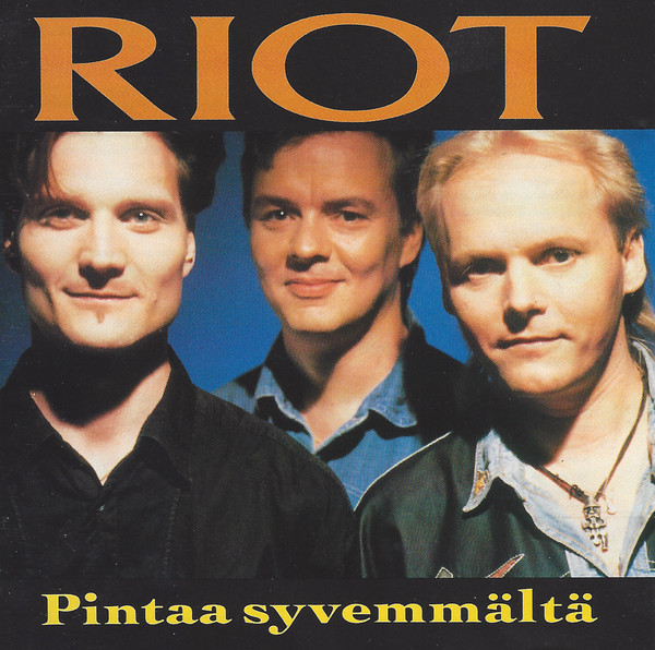 Album herunterladen Riot - Pintaa Syvemmältä
