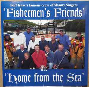 Port Isaac's Fisherman's Friends - Home From The Sea album cover