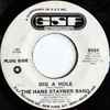 The Hans Staymer Band - Dig A Hole / Staymer's Shuffle
